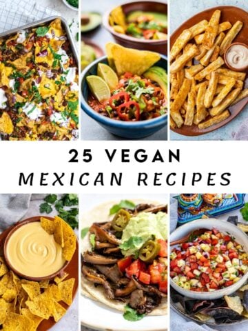 25 Vegan Mexican Recipes